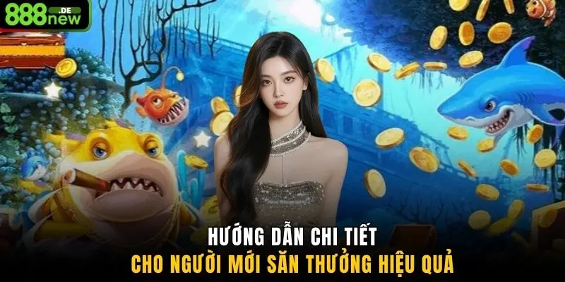 Hướng dẫn chi tiết cho người mới săn thưởng hiệu quả