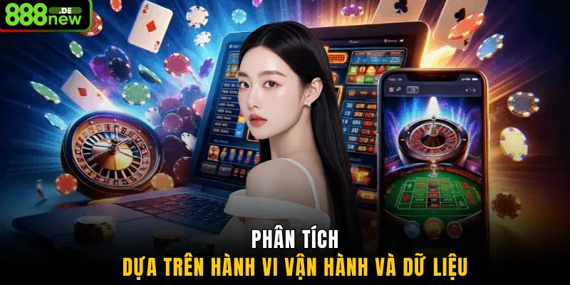 Phân tích dựa trên hành vi vận hành và dữ liệu